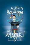 La petite boutique de magie - Le Théâtre des Béliers
