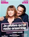 Je préfére qu'on reste ensemble - Palais des Congrès - Salle Maurice Ravel