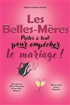 Les Belles-Mères - La Comédie du Havre