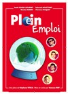 Plein emploi - Le Repaire de la Comédie