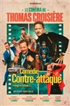 Thomas Croisière dans La comédie contre attaque - Théâtre à l'Ouest