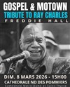 Freddie Hall - Tribute to Ray Charles - Soul - Gospel - Cathédrale Notre-Dame-des-Pommiers