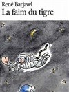 La Faim du tigre, extraits - Théâtre du Nord-Ouest