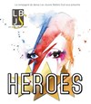 Heroes - La Chaudronnerie