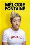 Mélodie Fontaine dans Nickel - Le Troyes Fois Plus à l'ouest