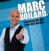 Marc Boilard dans Un Québécois qui vous veut Encore du bien - La Cible