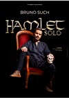 Hamlet Solo - Théâtre Beaux-Arts Tabard
