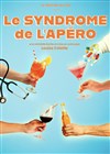 Le syndrome de l'apéro - Salle Jean Renoir