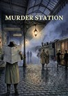 Murder Station - Théo Théâtre - Salle Plomberie