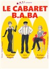 Le Cabaret B.A.BA - Théâtre de la Violette