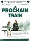 Le prochain Train - La Manufacture des Abbesses