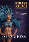 Cabaret Strass Palace : Sensations - Strass Palace