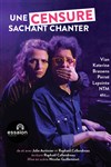 Une Censure sachant chanter - Théâtre Essaion