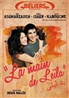 La main de Leïla - Le Théâtre des Béliers