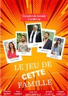 Le jeu de cette famille - Théâtre Grand Mélo Paradis