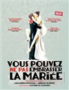 Vous pouvez ne pas embrasser la mariée - Théâtre des Grands Enfants 