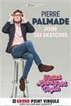 Pierre Palmade joue ses sketches - Le Grand Point Virgule - Salle Majuscule