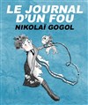 Le Journal d'un fou - Théâtre Le Petit Louvre - Chapelle des Templiers