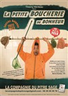 Thierry Hériteau dans La Petite Boucherie du Bonheur - La Ricane