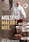 Molière malgré moi - Gaité Montparnasse