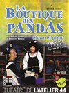 La Boutique des pandas - Théâtre de l'Atelier 44