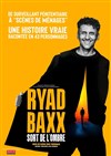Ryad Baxx sort de l'ombre - Théâtre Gaîté Rive Gauche