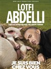 Lotfi Abdelli dans Je suis bien chez vous - La Comédie des Alpes