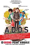 Ados - Le Grand Point Virgule - Salle Majuscule