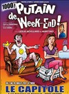 Putain de week-end ! - Le Capitole - Salle 3