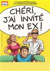 Chéri, j'ai invité mon ex ! - La Comédie de Nice