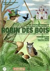 Robin des Bois - Théâtre Aleph