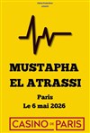 Mustapha El Atrassi - Casino de Paris