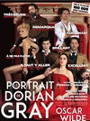 Le Portrait de Dorian Gray - Théâtre le Ranelagh