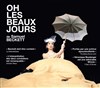 Oh les beaux jours - Au Palace - Salle 5