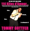 Tommy Gottfer dans 114 kilos d'amour - Kiosque Flottant