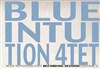 Blue Intuition Quartet - Café Universel