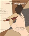 Jeanne et Marguerite - Théâtre Instant T