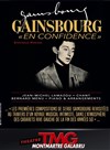 Gainsbourg en Confidence - Théâtre Montmartre Galabru