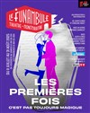 Les premières fois - Le Funambule Montmartre