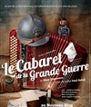 Le cabaret de la grande guerre - Le Nouveau Ring