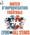 Match d'Improvisation Lyon vs All Stars - Le Transbordeur