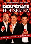 Desperate Housemen - Théâtre des Chartrons