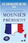 Les Chevaliers du Fiel dans Mouniès Président - Le Paris - salle 1