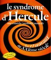 Le Syndrome d'Hercule - Espace culturel de la Gare 