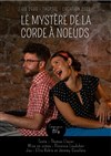 Le mystère de la corde à noeuds - Théâtre de l'Eau Vive