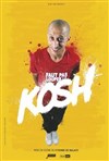 Kosh dans Faut pas louper l'kosh - Spotlight