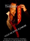Thierry Bravo dans Vous me dites si j'abuse - Théatre Pandora