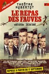 Le repas des fauves - Théâtre Hébertot