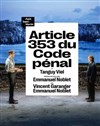 Article 353 du code pénal - Théâtre du Petit Saint Martin