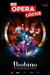 The Opera Locos - Bobino